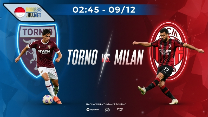 Soi kèo bóng đá Torino vs Milan, 02h45 ngày 9/12 1 Soi kèo bóng đá Torino vs Milan, 02h45 ngày 9/12