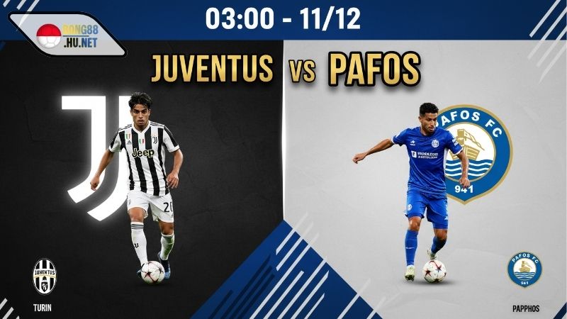 Soi kèo bóng đá Juventus vs Pafos, 03h00 ngày 11/12 2 Soi kèo bóng đá Juventus vs Pafos, 03h00 ngày 11/12
