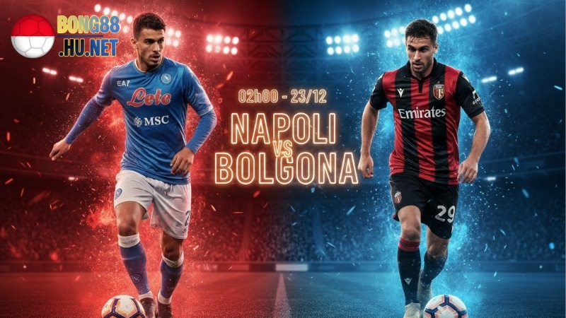 Soi kèo bóng đá Napoli vs Bologna, 02h00 ngày 23/12 1 soi-keo-bong-da-napoli-vs-bologna-02h00-ngay-23-12