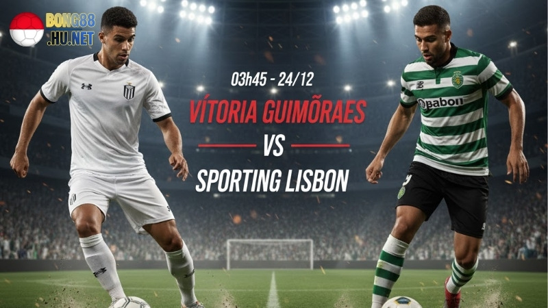 Soi kèo Vitoria Guimaraes vs Sporting Lisbon 3h45 ngày 24/12 (VĐQG Bồ Đào Nha 2025/26) 3 soi-keo-vitoria-guimaraes-vs-sporting-lisbon-3h45-ngay-24-12-vdqg-bo-dao-nha-2025-26